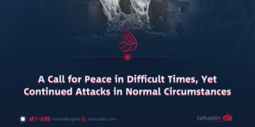 A Call for Peace in Difficult Times, Yet Continued Attacks in Normal Circumstances