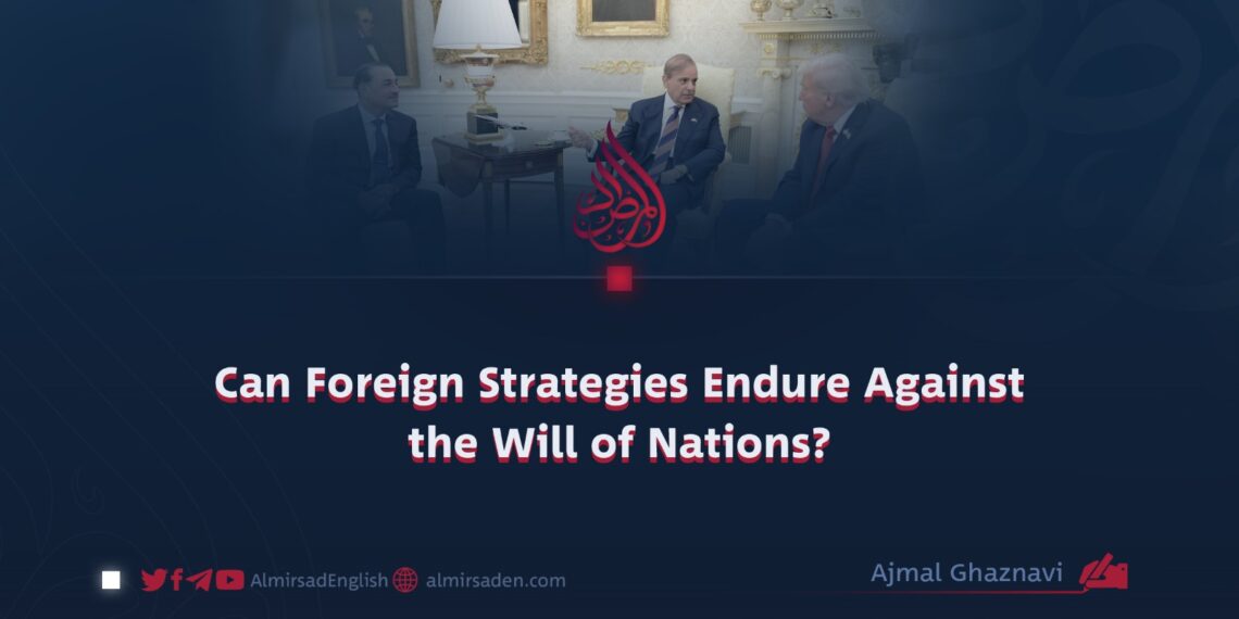 Can Foreign Strategies Endure Against the Will of Nations?