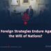 Can Foreign Strategies Endure Against the Will of Nations?