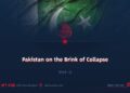 Pakistan on the Brink of Collapse  Part 13