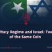 The Military Regime and Israel: Two Sides of the Same Coin
