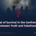The Trial of Survival in the Confrontation Between Truth and Falsehood