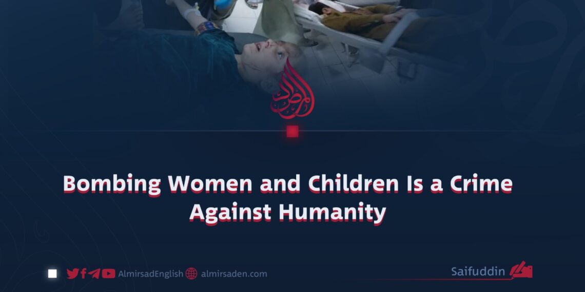 Bombing Women and Children Is a Crime Against Humanity