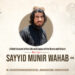 A Brief Account of the Life and Legacy of the Brave and Valiant Martyr Sayyid Munir Wahab (RH)