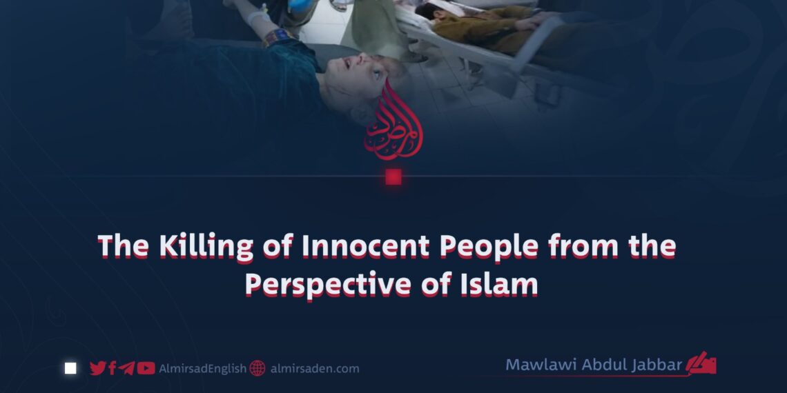 The Killing of Innocent People from the Perspective of Islam