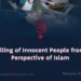The Killing of Innocent People from the Perspective of Islam