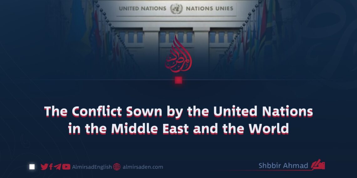 The Conflict Sown by the United Nations in the Middle East and the World