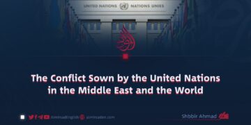 The Conflict Sown by the United Nations in the Middle East and the World