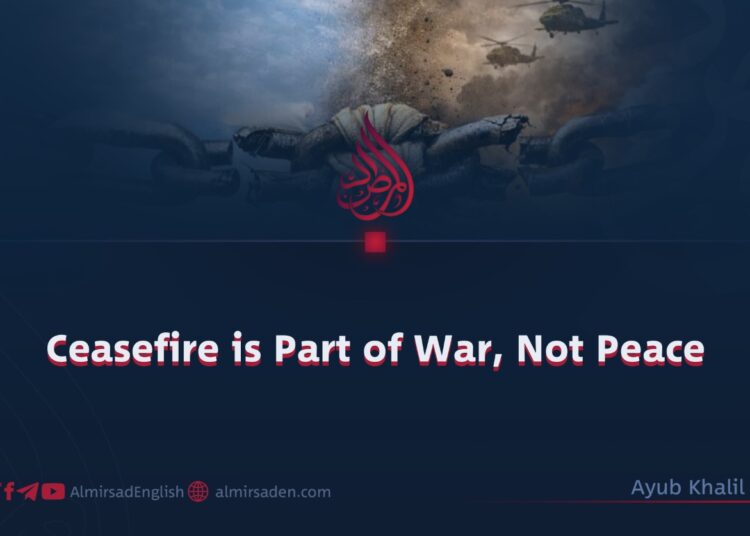 Ceasefire is Part of War, Not Peace