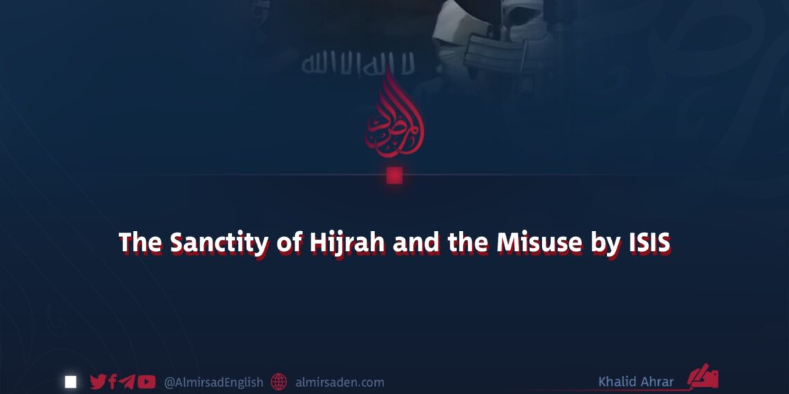 The Sanctity of Hijrah and the Misuse by ISIS