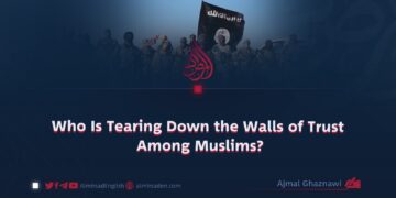 Who Is Tearing Down the Walls of Trust Among Muslims?