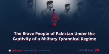 The Brave People of Pakistan Under the Captivity of a Military Tyrannical Regime