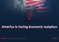 America is Facing Economic Isolation