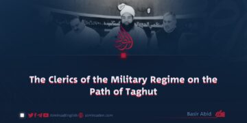 The Clerics of the Military Regime on the Path of Taghut