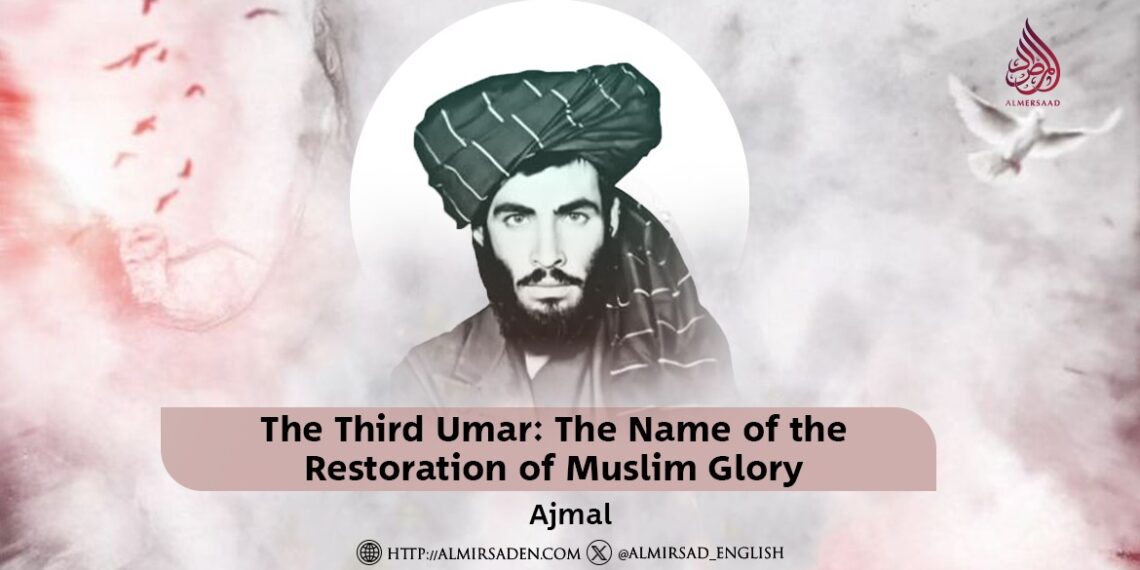 The Third Umar: The Name of the Restoration of Muslim Glory