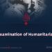 A Re-examination of Humanitarian Law