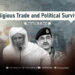 Religious Trade and Political Survival
