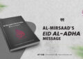 Al-Mirsaad’s Eid al-Adha Message