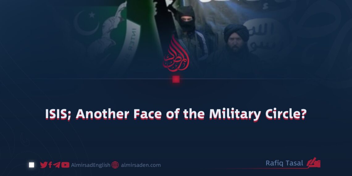 ISIS; Another Face of the Military Circle?