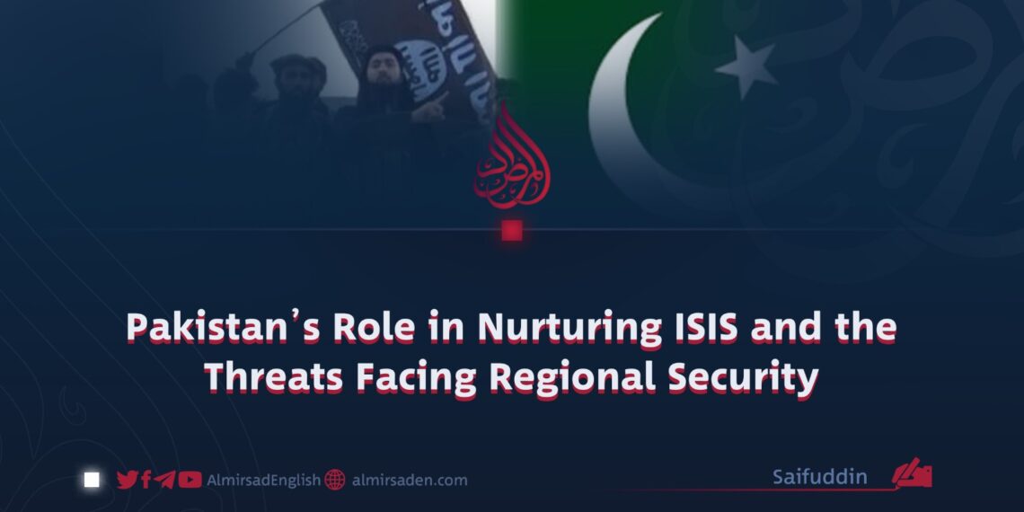Pakistan’s Role in Nurturing ISIS and the Threats Facing Regional Security