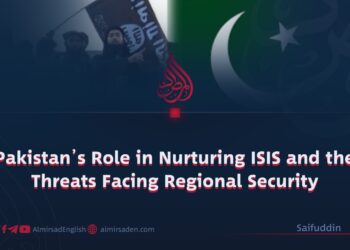 Pakistan’s Role in Nurturing ISIS and the Threats Facing Regional Security