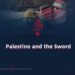 Palestine and the Sword