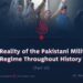 The Reality of the Pakistani Military Regime Throughout History
