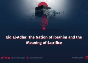 Eid al-Adha: The Nation of Ibrahim and the Meaning of Sacrifice