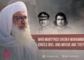 Who Martyred Sheikh Muhammad Idrees (RH), and Where Are They Now?