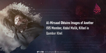 Al-Mirsaad Obtains Images of Another ISIS Member, Abdul Malik, Killed in Qambar Khel