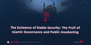 The Existence of Stable Security: The Fruit of Islamic Governance and Public Awakening