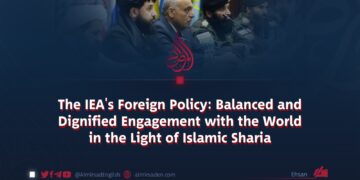 The IEA’s Foreign Policy: Balanced and Dignified Engagement with the World in the Light of Islamic Sharia