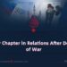 A New Chapter in Relations After Decades of War