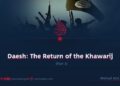 Daesh: The Return of the Khawarij