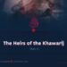 The Heirs of the Khawarij