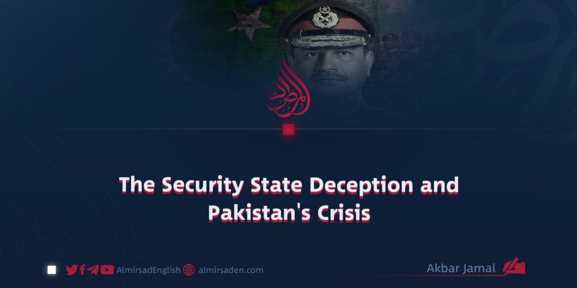 The Security State Deception and Pakistan’s Crisis