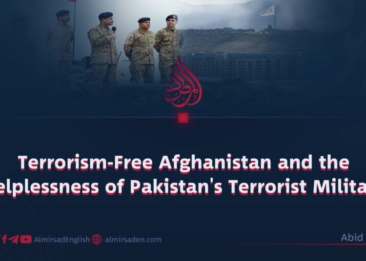 Terrorism-Free Afghanistan and the Helplessness of Pakistan’s Terrorist Military