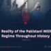 The Reality of the Pakistani Military Regime Throughout History