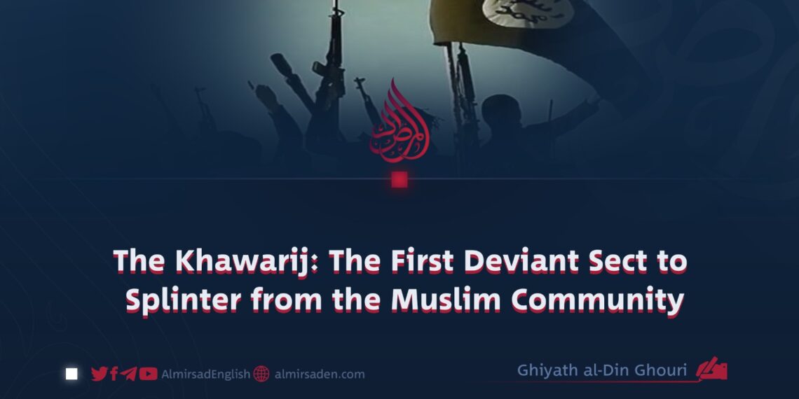 The Khawarij: The First Deviant Sect to Splinter from the Muslim Community
