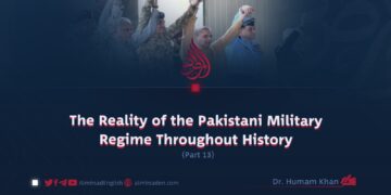 The Reality of the Pakistani Military Regime Throughout History