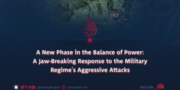 A New Phase in the Balance of Power: A Jaw-Breaking Response to the Military Regime’s Aggressive Attacks