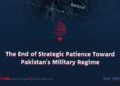 The End of Strategic Patience Toward Pakistan’s Military Regime