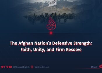 The Afghan Nation’s Defensive Strength: Faith, Unity, and Firm Resolve