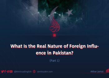 What Is the Real Nature of Foreign Influence in Pakistan?
