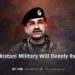 The Pakistani Military Will Deeply Regret It
