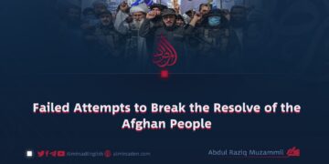 Failed Attempts to Break the Resolve of the Afghan People