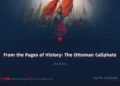 From the Pages of History: The Ottoman Caliphate