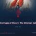 From the Pages of History: The Ottoman Caliphate