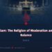 Islam: The Religion of Moderation and Balance