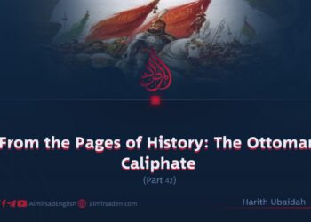 From the Pages of History: The Ottoman Caliphate
